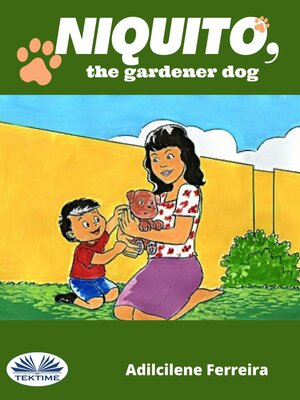 cover image of Niquito, the Gardener Dog